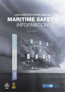 Manual on Maritime Safety Information (MSI Manual), 2015 Edition