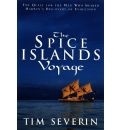 The spice islands voyage "the quest for Alfred Wallace, the man who shared Darwin's discov"