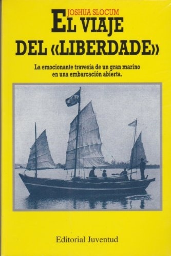 El viaje del "Liberdade". La emocionante travesía de un gran marino en una embarcación abierta