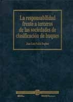 La responsabilidad frente a terceros de las sociedades de clasificación de buques