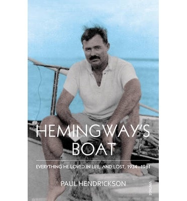 Hemingway's Boat "Everything he loved in life, and lost, 1934-1961"
