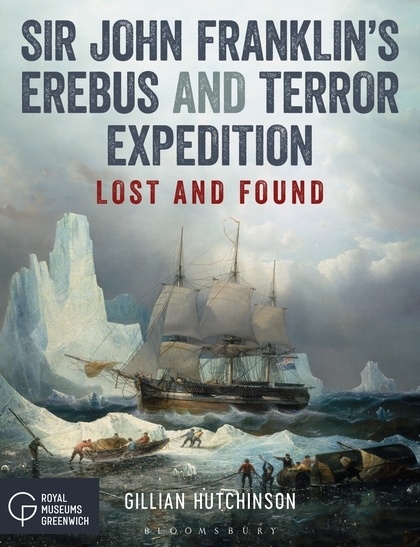 Sir John Franklin s Erebus and Terror Expedition "Lost and Found"