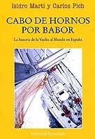 Cabo de Hornos por babor. La historia de la Vuelta al Mundo en España