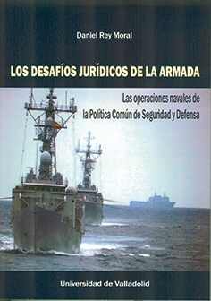 DESAFÍOS JURÍDICOS DE LA ARMADA, LOS. Las operaciones navales de la Política Com