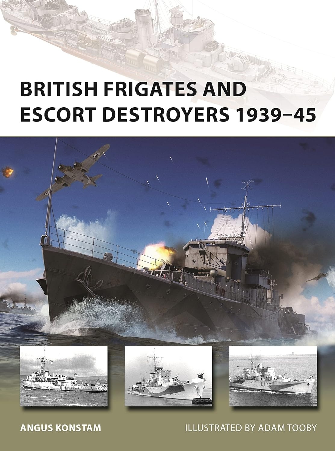 British Frigates and Escort Destroyers 1939 45: Hunt, River, Loch and Bay-Class Frigates and Escort Destroyers
