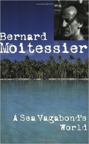 A Sea Vagabond's World "Boats and Sails, Distant Shores, Islands and Lagoons."