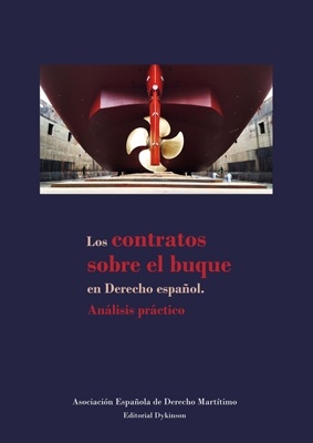 Los contratos sobre el buque en el derecho español "Análisis práctico."