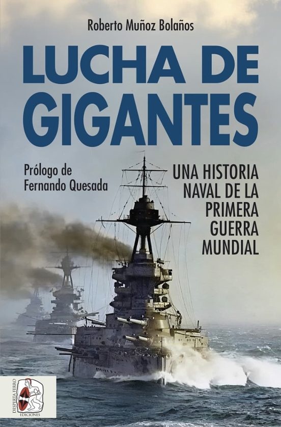 Lucha de gigantes "una historia naval de la primera guerra naval"