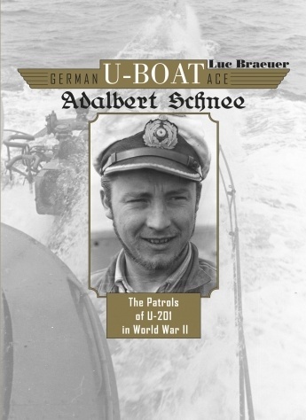 German U-boat ace Adalbert Schnee. The patrols of U-201 in Wold War II