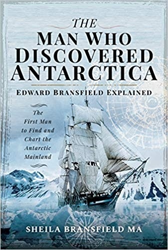 The Man Who Discovered Antarctica "Edward Bransfield Explained - The First Man to Find and Chart th"