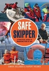 Safe Skipper "A practical guide to managing risk at sea"