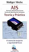 AIS Automatic Identification System. Sistema de Identificación Automática. Teoría y Práctica