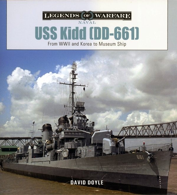 USS Kidd (DD-661). Legends of Warfare