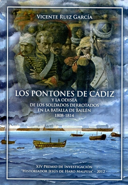 Los pontones de Cádiz y la odisea de los soldados derrotados en la batalla de Bailén 1808-1814