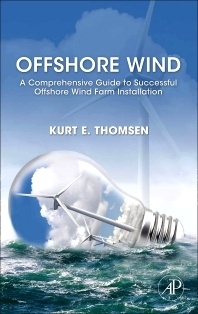 Offshore Wind "A Comprehensive Guide to Successful Offshore Wind Farm Installat"