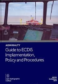 NP232 Admiralty Guide to ECDIS Implementation, Policy and Procedures