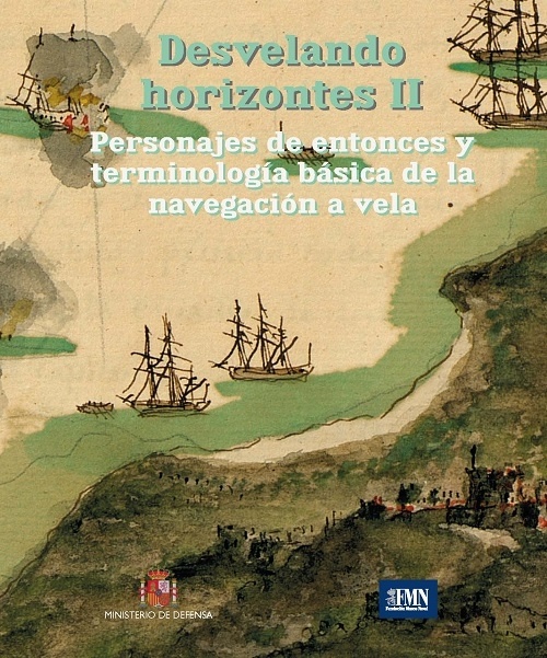 Desvelando horizontes II. Personajes de entonces y terminología básica de la nav