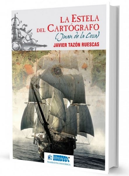 La estela del cartógrafo (Juan de la Cosa)