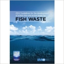 2012 Guidelines for the development of action lists and action levels for Fish Waste