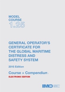 EBOOK Model course 1.25. General Operator's Certificate for GMDSS, 2015 Edition