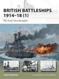 British Battleships 1914-18 (1) "The Early Dreadnoughts"