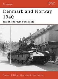 Denmark and Norway 1940 "Hitler s boldest operation"