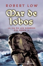 Mar de lobos. La ira de los hombres del Norte II