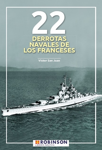 22 derrotas navales de los franceses