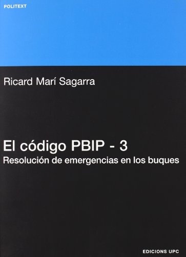 El código PBIP 3. Resolución de emergencias en los buques