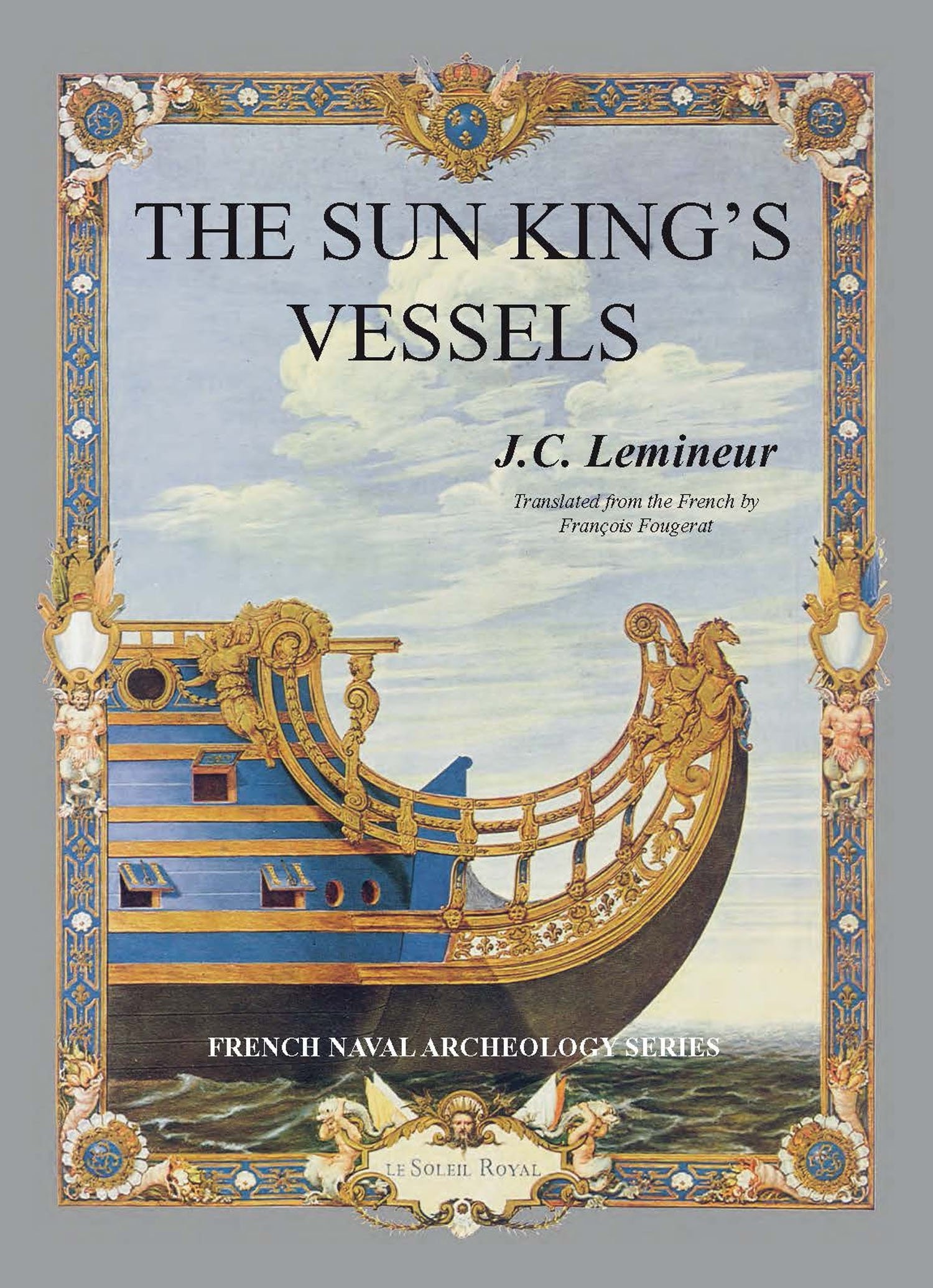 The sun king's vessels