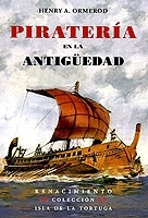 Piratería en la antigüedad : un ensayo sobre historia del Mediterráneo