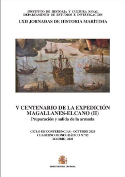V CENTENARIO DE LA EXPEDICIÓN MAGALLANES-ELCANO (II). PREPARACIÓN Y SALIDA DE LA ARMADA