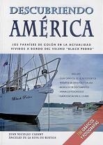 Descubriendo América "los paraísos de Colón en la actualidad vividos a bordo del veler"