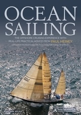 Ocean Sailing. The Offshore Cruising Experience with Real-life Practical Advice