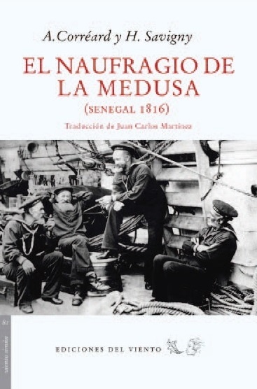El naufragio de la Medusa "Senegal 1816"