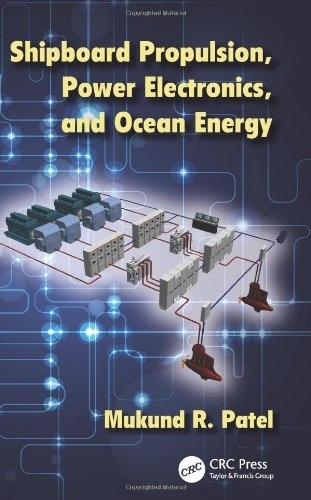 Shipboard Propulsion, Power Electronics, and Ocean Energy