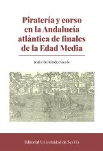 Piratería y corso en la Andalucía atlántica de finales de la Edad Media