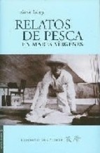 Relatos de pesca en mares vírgenes