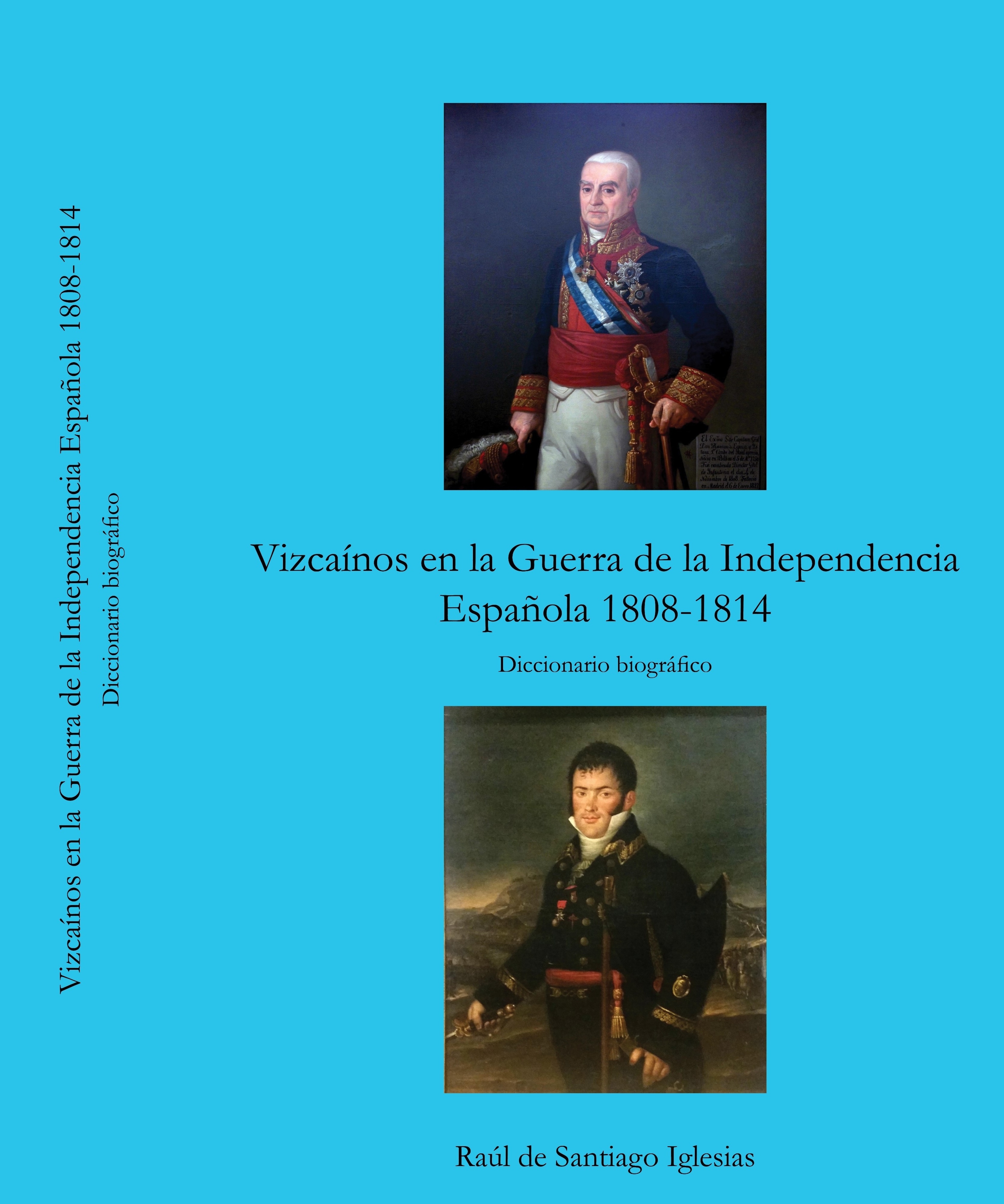 Vizcaínos en la Guerra de la Independencia Española 1808-1814.