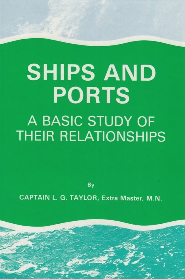 Ships and ports "a basic study of their relationships"
