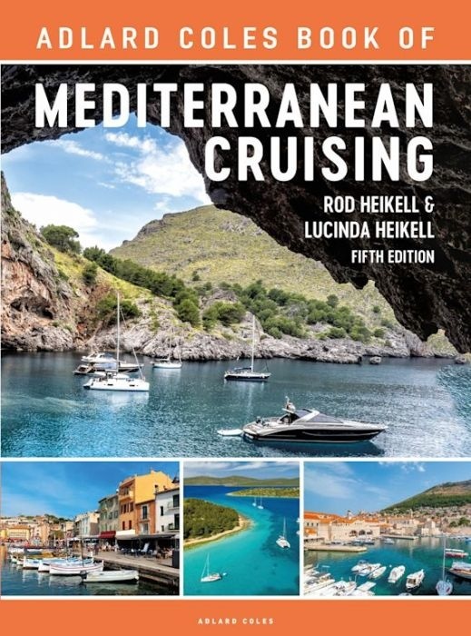 THE ADLARD COLES BOOK OF MEDITERRANEAN CRUISING