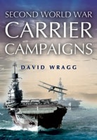 Second World War Carrier Campaigns