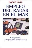 Empleo del radar en el mar. Guía práctica para pequeñas embarcaciones