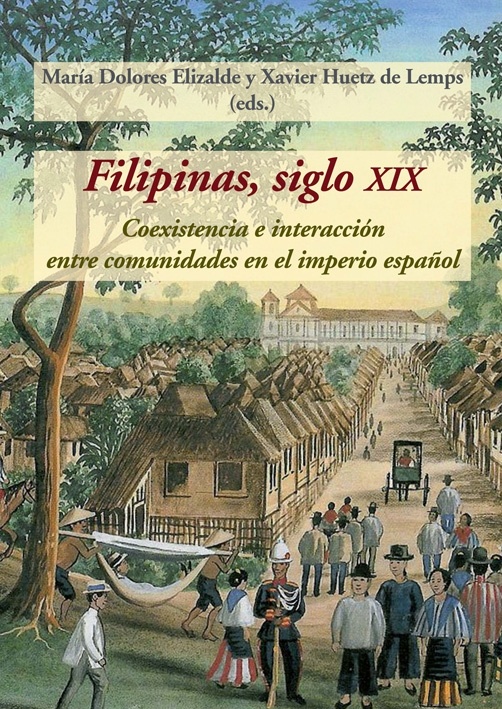 Filipinas, siglo XIX "Coexistencia e interacción entre comunidades en el imperio españ"