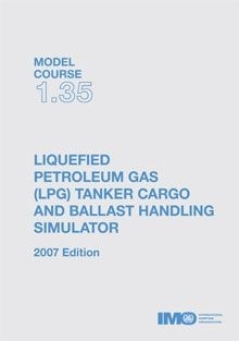 Model course 1.35: LPG Tanker Cargo & Ballast Handling Simulator, 2007 Edition