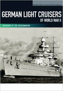 German light cruisers of world war II "warships of the Kriegsmarine"