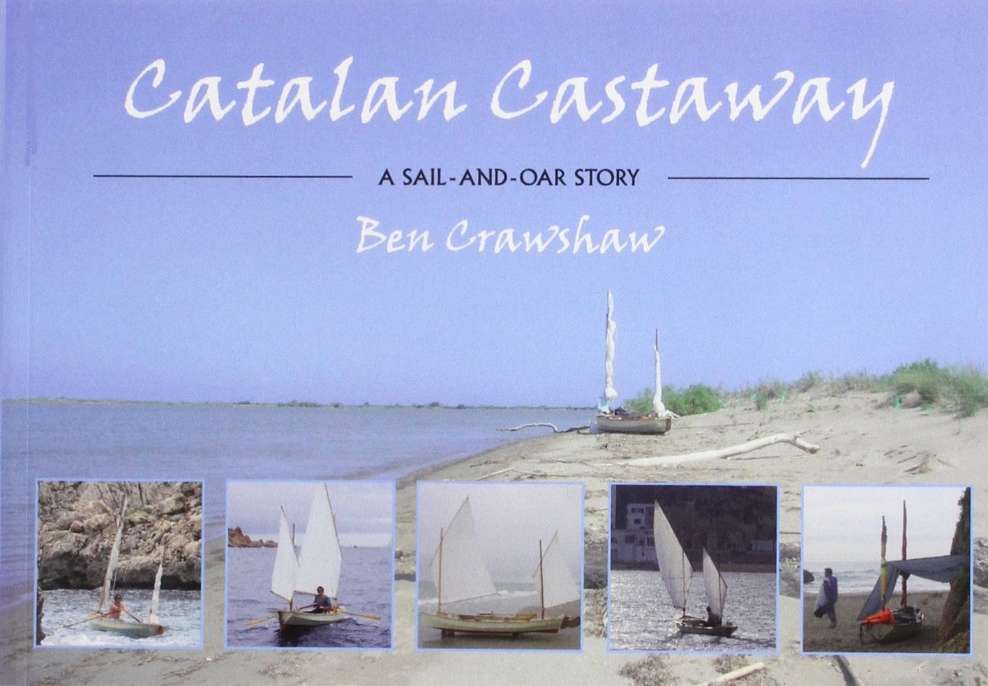 Catalan Castaway: A Sail-and-Oar Story