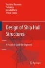 Design of Ship Hull Structures "A Practical Guide for Engineers"