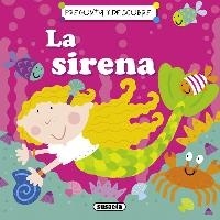 La sirena. Pregunta y descubre