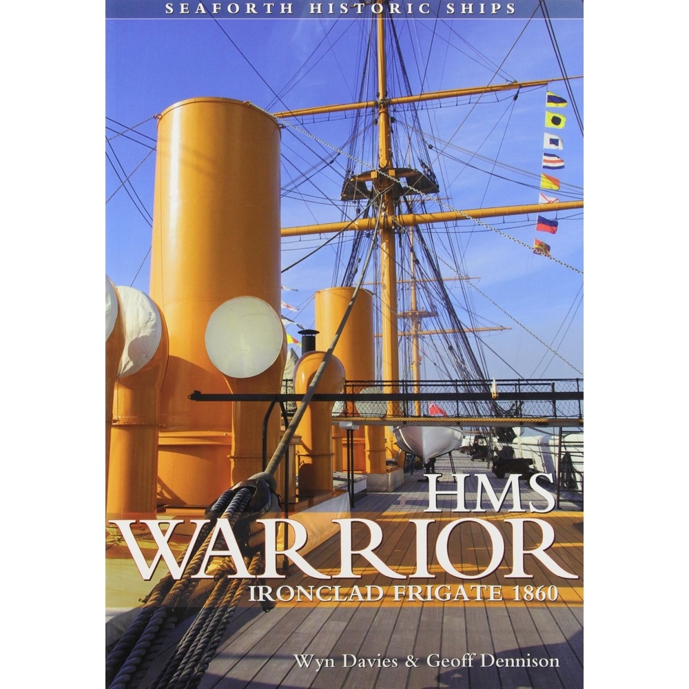 HMS Warrior "Ironclad Frigate 1860"